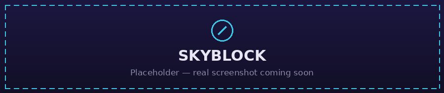 Skyblock mode — placeholder preview
